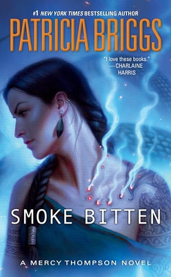 Smoke Bitten by Briggs, Patricia