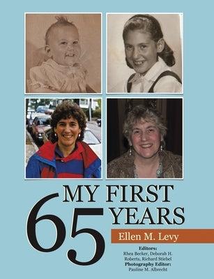 My First 65 Years by Levy, Ellen M.