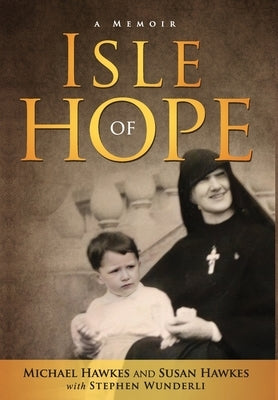 Isle of Hope by Hawkes, Michael