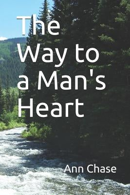 The Way to a Man's Heart by Chase, Ann
