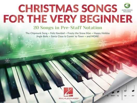 Christmas Songs for the Very Beginner - Pre-Staff Notation Songbook for Beginning Piano Players by 