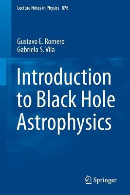 Introduction to Black Hole Astrophysics by Romero, Gustavo E.