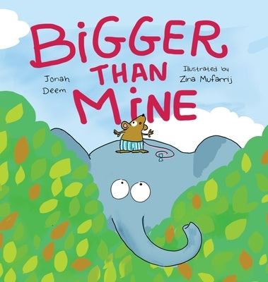 Bigger Than Mine by Deem, Jonah