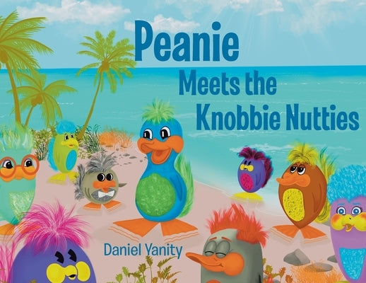 Peanie Meets the Knobbie Nutties by Yanity, Daniel