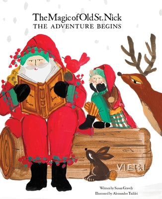 The Magic of Old St. Nick: The Adventure Begins by Gravely, Susan