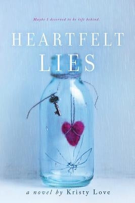 Heartfelt Lies by Love, Kristy