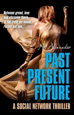 Past Present Future by Alexander, N. J.