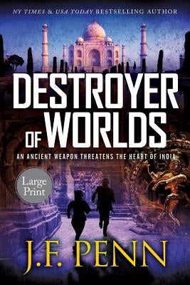 Destroyer of Worlds: Large Print Edition by Penn, J. F.