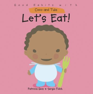 Let's Eat! by Geis, Patricia