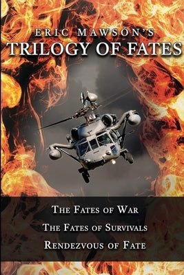 Trilogy of Fates by Mawson, Eric