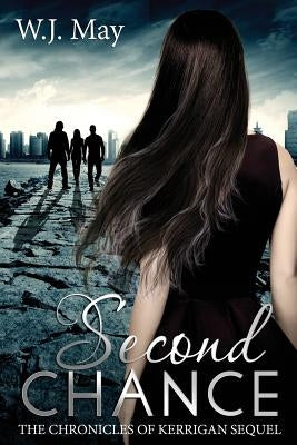 Second Chance: Paranormal, Tattoo, Supernatural, Coming of Age, Romance by May, W. J.