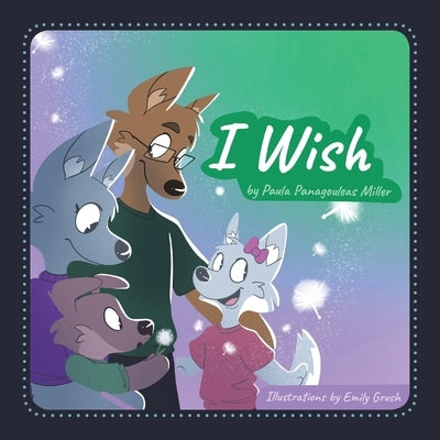 I Wish by Miller, Paula Panagouleas