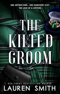 The Kilted Groom by Smith, Lauren