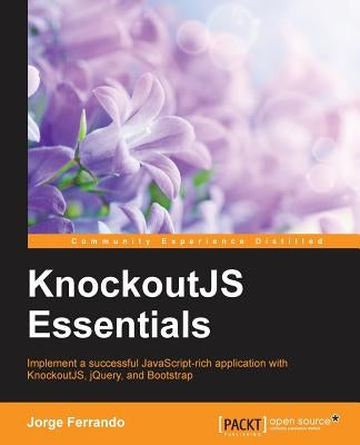 KnockoutJS Essentials by Ferrando, Jorge