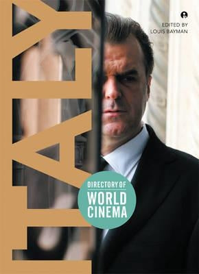Directory of World Cinema: Italy by Bayman, Louis