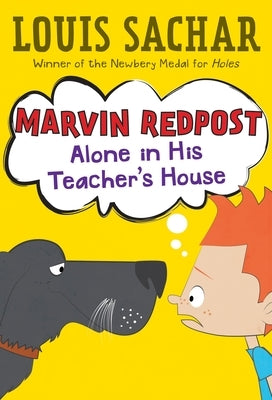 Marvin Redpost #4: Alone in His Teacher's House by Sachar, Louis