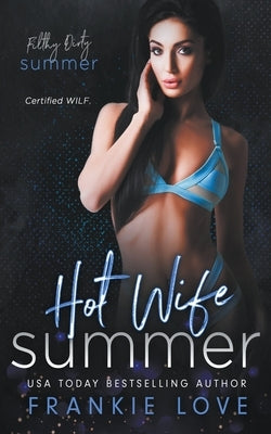 Hot Wife Summer by Love, Frankie