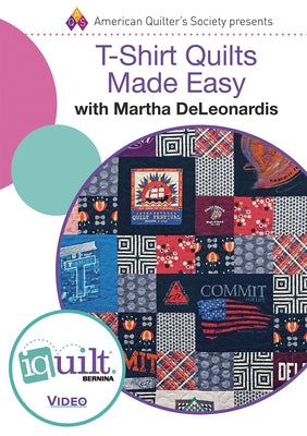 T-Shirt Quilts Made Easy - Complete Iquilt Class on DVD by Deleonardis, Martha