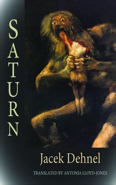 Saturn by Dehnel, Jacek