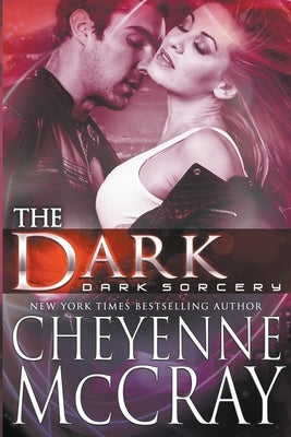 The Dark by McCray, Cheyenne