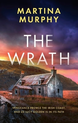 The Wrath by Murphy, Martina