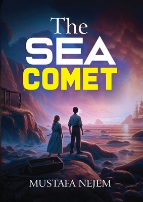 The Sea Comet by Nejem, Mustafa
