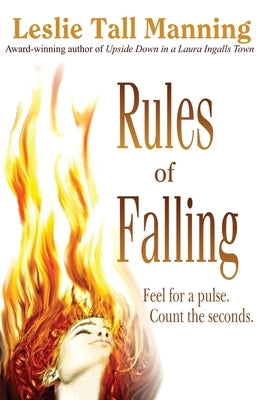 Rules of Falling by Manning, Leslie Tall