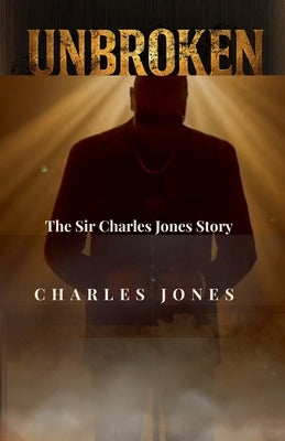 Unbroken by Jones, Charles
