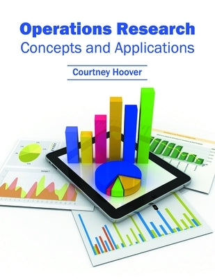 Operations Research: Concepts and Applications by Hoover, Courtney