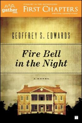 Fire Bell in the Night by Edwards, Geoffrey