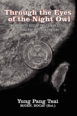 Through the Eyes of the Night Owl by Yung Pang Tsai