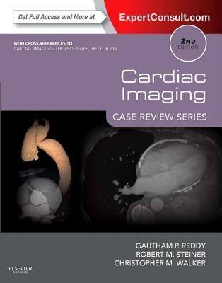 Cardiac Imaging: Case Review Series by Reddy, Gautham P.