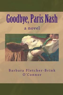 Goodbye, Paris Nash by O'Connor, Barbara Fletcher