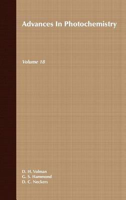 Advances in Photochemistry, Volume 18 by Volman, David H.