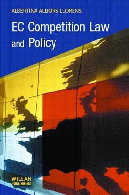 EC Competition Law and Policy by Albors-Llorens, Albertina