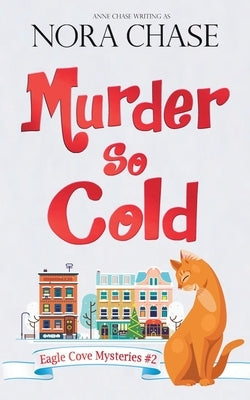 Murder So Cold by Chase, Nora