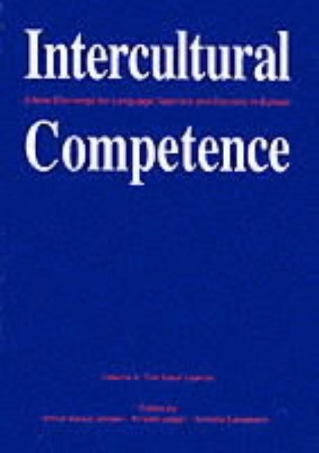 Intercultural Competence: A New Challenge for Language Teachers and Trainers in Europe Volume II: The Adult Learner by Jensen, Annie Aarup