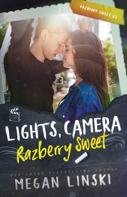 Lights, Camera, Razberry Sweet by Linski, Megan