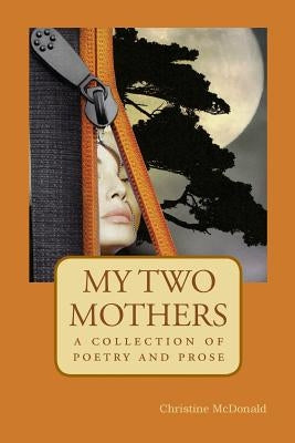 My Two Mothers by McDonald, Christine G.