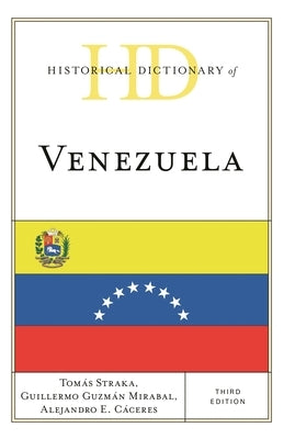 Historical Dictionary of Venezuela by Straka, Tomás