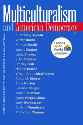 Multiculturalism and American Democracy by Melzer, Arthur M.