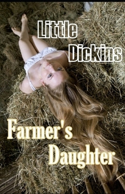 Farmer's Daughter by Dickins, Little