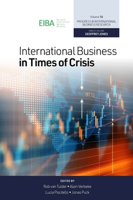 International Business in Times of Crisis by Van Tulder, Rob