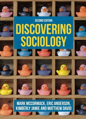 Discovering Sociology by McCormack, Mark