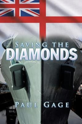 Saving the Diamonds by Gage, Paul