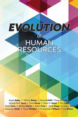 Evolution of Human Resources by Fyock, Cathy