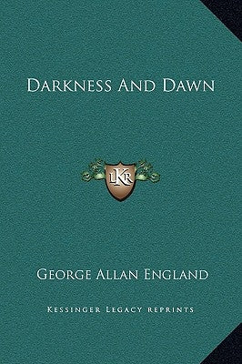 Darkness And Dawn by England, George Allan