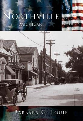 Northville, Michigan by Louie, Barbara G.