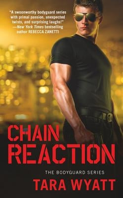 Chain Reaction by Wyatt, Tara
