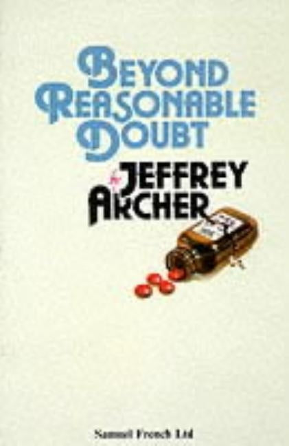 Beyond Reasonable Doubt by Archer, Jeffrey